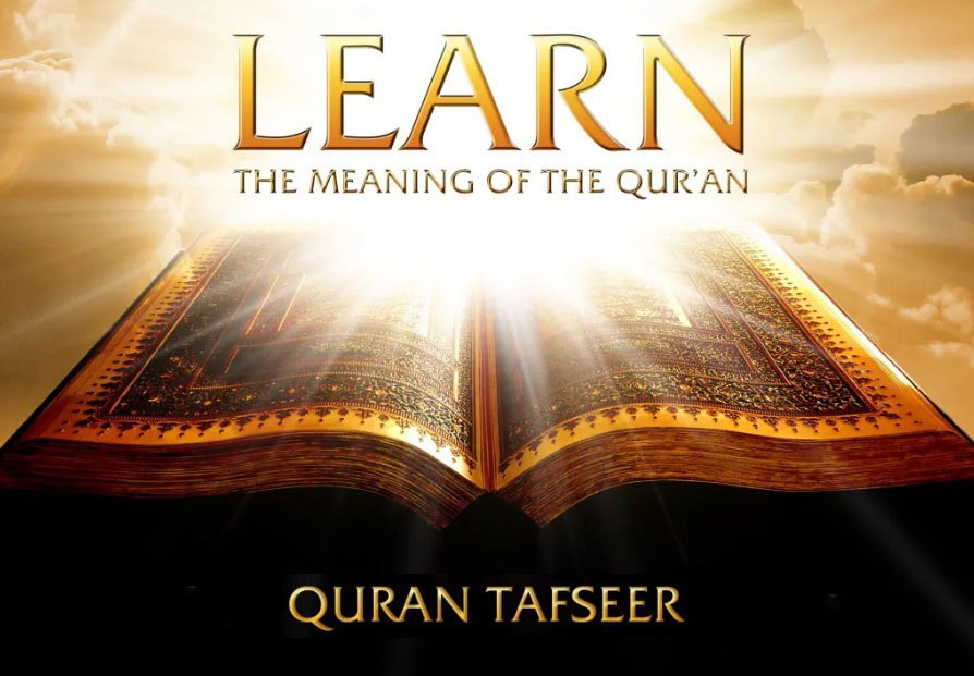 Quran Translation and Interpretation (Tafseer)